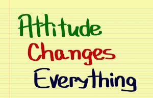 Attitude Changes Everything Concept