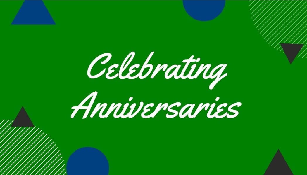 Anniversaries – What I’ve Learned Over the Years